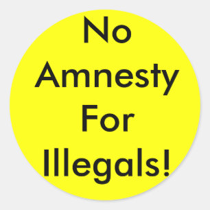 Keine Amnestie für Illegals! Runder Aufkleber