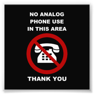 Keine analogen Telefone, danke Fotodruck