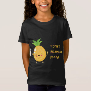 Keine Ananas auf Pizza, ich gehöre nicht zu Pizza T-Shirt