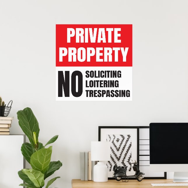 Keine Anforderung an Privateigentum Poster (Heimbüro)