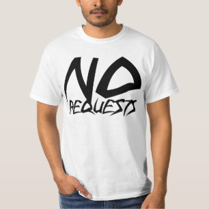 Keine Anfragen T-Shirt