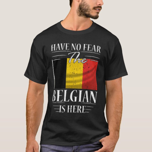 Keine Angst, der Belgier ist hier T-Shirt (Vorderseite)