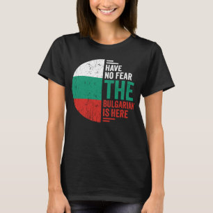 Keine Angst, der Bulgarisch ist hier bulgarische W T-Shirt