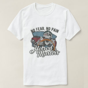 Keine Angst, kein Schmerz Hotrod Masters Skelett-G T-Shirt