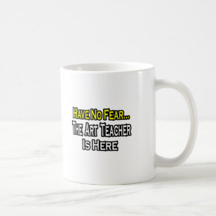 Keine Angst.. Kunstlehrer Kaffeetasse