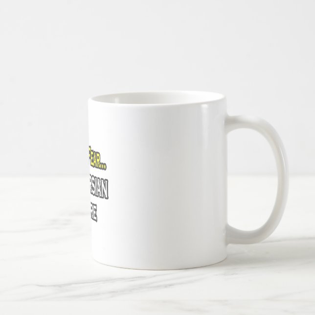 Keine Angst.. Persisch ist da Kaffeetasse (Rechts)