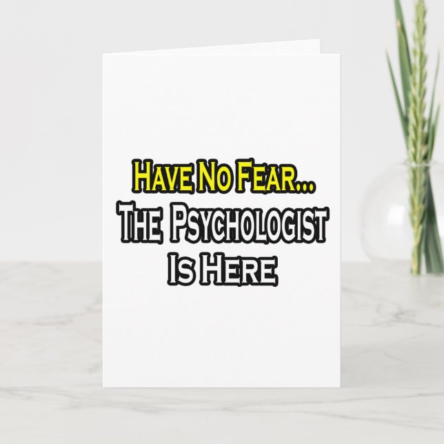 Keine Angst... Psychologe ist hier Karte (Vorderseite)