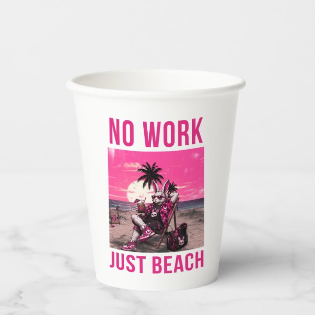 Keine Arbeit, nur Strand Pappbecher (Vorderseite)