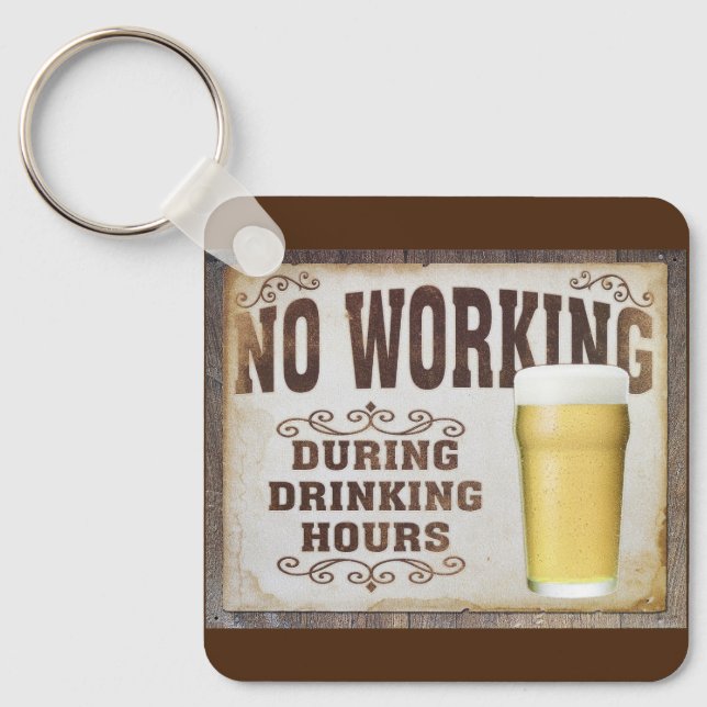 Keine Arbeit während der Essenszeiten Pub Bar lust Schlüsselanhänger (Vorderseite)