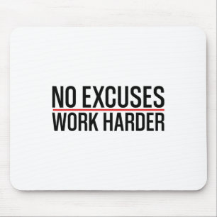 Keine Ausreden arbeiten härter Bodybuilding Gym Mo Mousepad