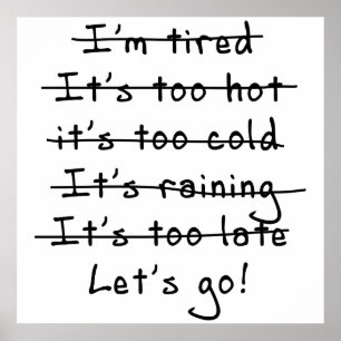 Keine Ausreden... Lasst uns gehen Poster