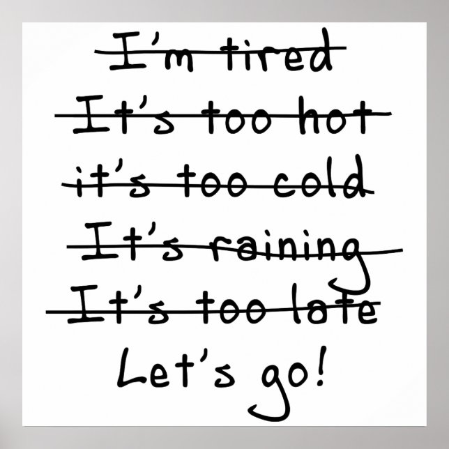 Keine Ausreden... Lasst uns gehen Poster (Vorne)