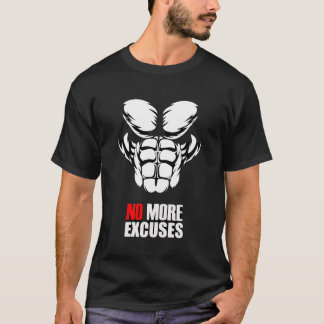 Keine Ausreden mehr Hemd T-Shirt