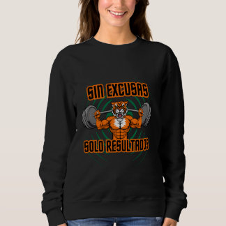 Keine Ausreden, nur Ergebnisse. Phrase Sweatshirt