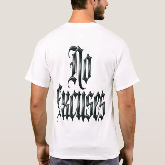 Keine Ausreden T-Shirt