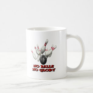 Keine Bälle kein Ruhm-Bowling Kaffeetasse