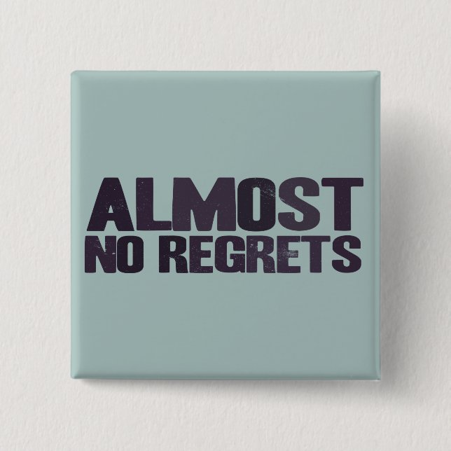 Keine Bedauern - außer den Sachen tat ich nicht, s Button (Vorderseite)