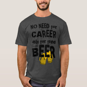 Keine Berufserfahrung nur für kostenloses Backgro T-Shirt