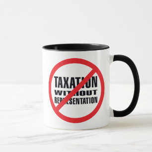 Keine Besteuerung ohne Darstellung Tasse
