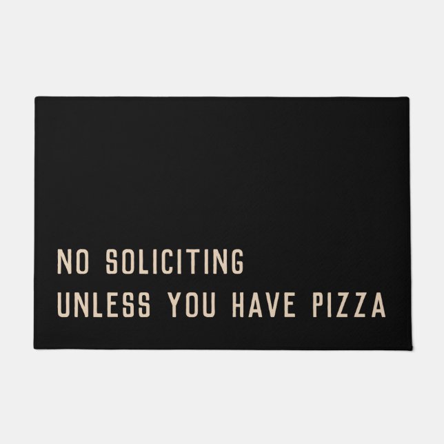 Keine Bewerbung außer Pizza lustig Fußmatte (Vorderseite)