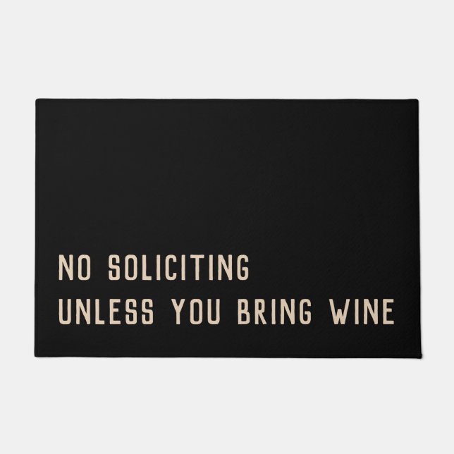 Keine Bewerbung, außer Sie bringen Wein lustig Fußmatte (Vorderseite)