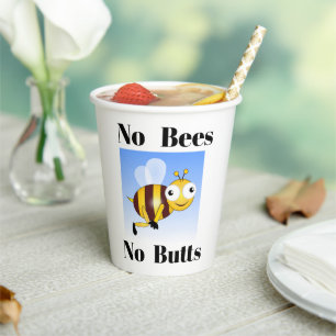 Keine Bienen keine Hintern Papier Cup Pappbecher