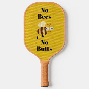 Keine Bienen Keine Hintern Pickleball Paddel Schläger
