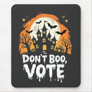 Keine Boo-Wahltagspräsidenten Mousepad