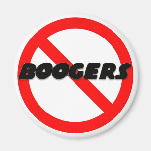 Keine Boogers Magnet