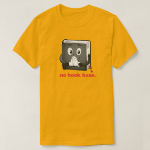 Keine Buchverbote Bitte T-Shirt