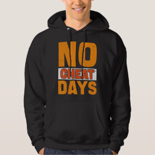 Keine Cheat Days Gym Keine Cheat Mahlzeiten Cheat Hoodie