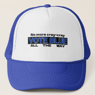 Keine Cray Cray Cray wählen Blau den ganzen Weg Truckerkappe