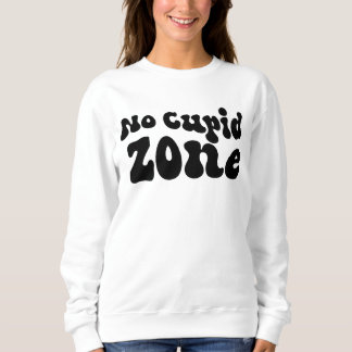 Keine Cupid-Zone Sweatshirt