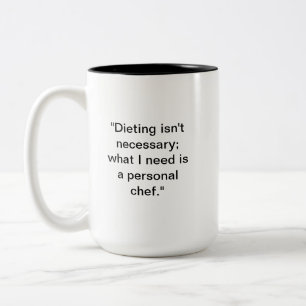 Keine Diät-Tasse Funny Feinschmecker Gift Zweifarbige Tasse