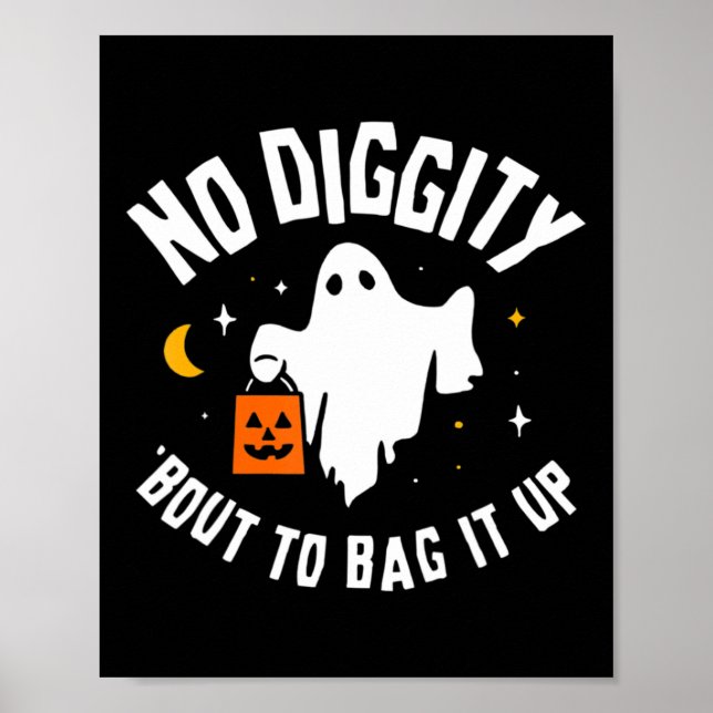 Keine Diggy Bout, um es Niedliches Ghost-Halloween Poster (Vorne)