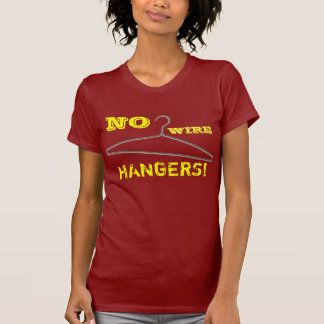 Keine Drahtaufhänger! T-Shirt