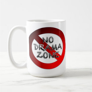 Keine Drama-Zone Kaffeetasse