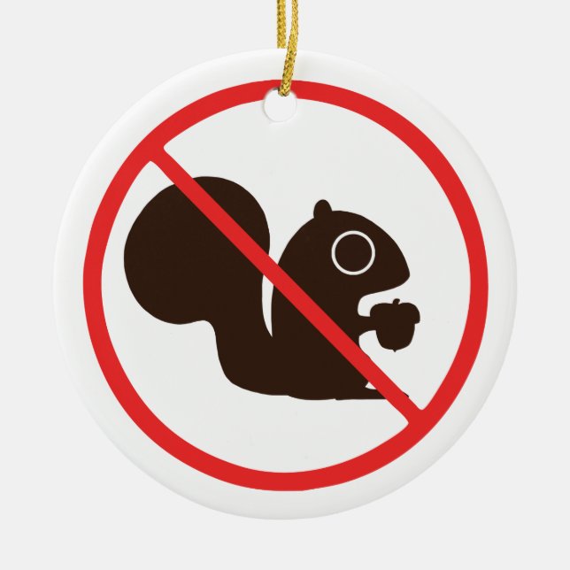 Keine Eichhörnchen erlaubten verbotene | Keramikornament (Vorne)