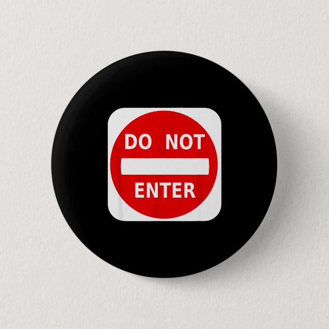 Keine Einfahrt Straßenschild S  Button (Vorderseite)