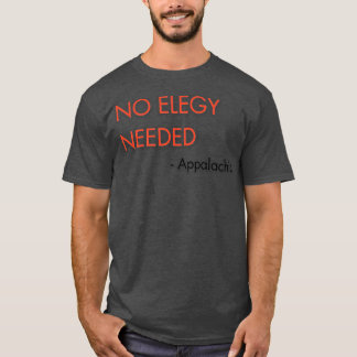 Keine Eleganz benötigte Thirt T-Shirt