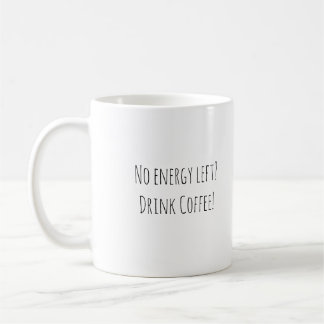Keine Energie? Kein Problem. Kaffeetasse