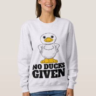 KEINE ENTEN GEGEBEN FUNNIGE T-SHIRTS SWEATSHIRTS