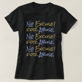 Keine Entschuldigung für Missbrauch Empowerment un T-Shirt