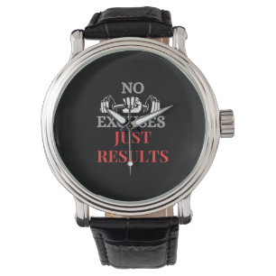 Keine Entschuldigung, nur Ergebnisse Motivierend F Armbanduhr