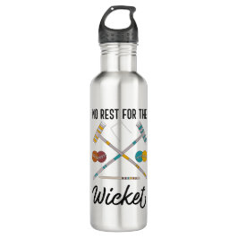 Keine Erholung für das Wicket Funny Croquet Themed Edelstahlflasche