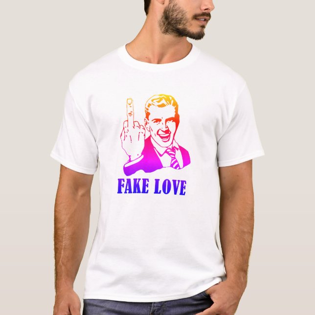 Keine Fake-Liebe mehr T-Shirt (Vorderseite)