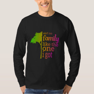 Keine Familie wie die, die ich Got Familie Wieders T-Shirt