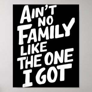 Keine Familie wie die, die ich habe, coole Familie Poster