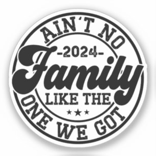 Keine Familie wie die, die wir 2024 Wiedersehen Go Aufkleber