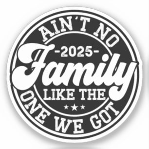 Keine Familie wie die, die wir 2025 Wiedersehen Go Aufkleber